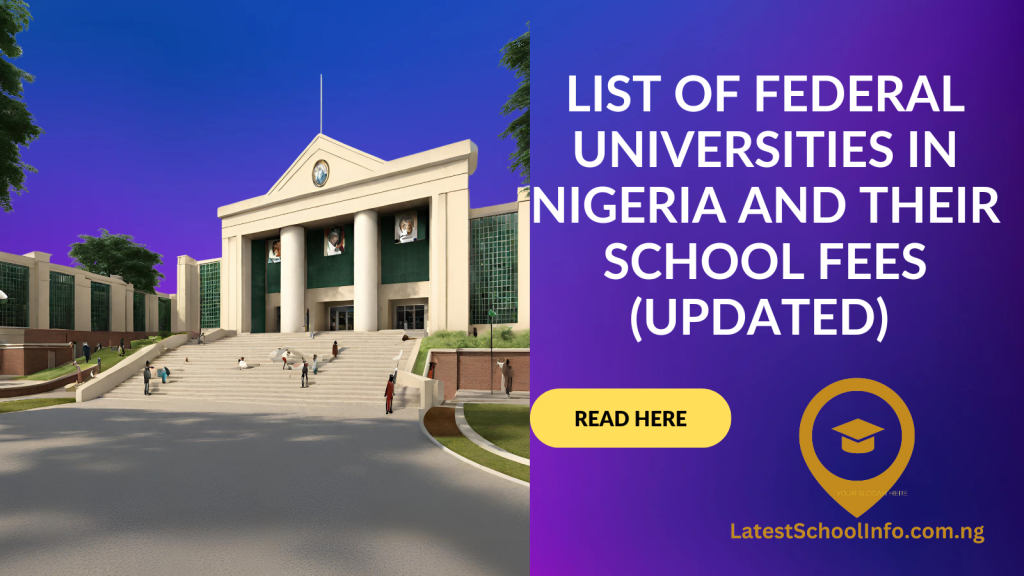List of Federal Universities in Nigeria and their School Fees