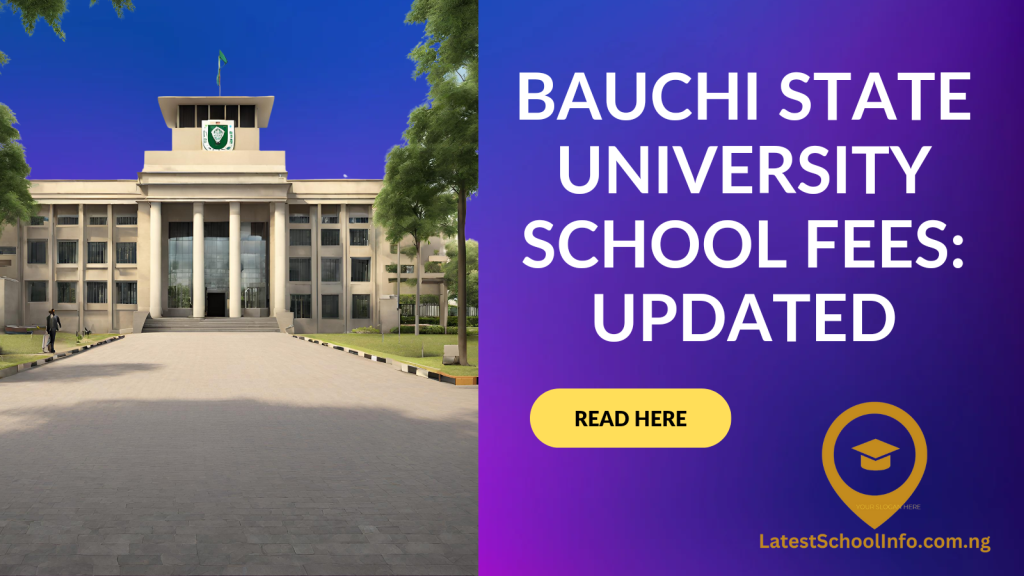 Bauchi State University school fees