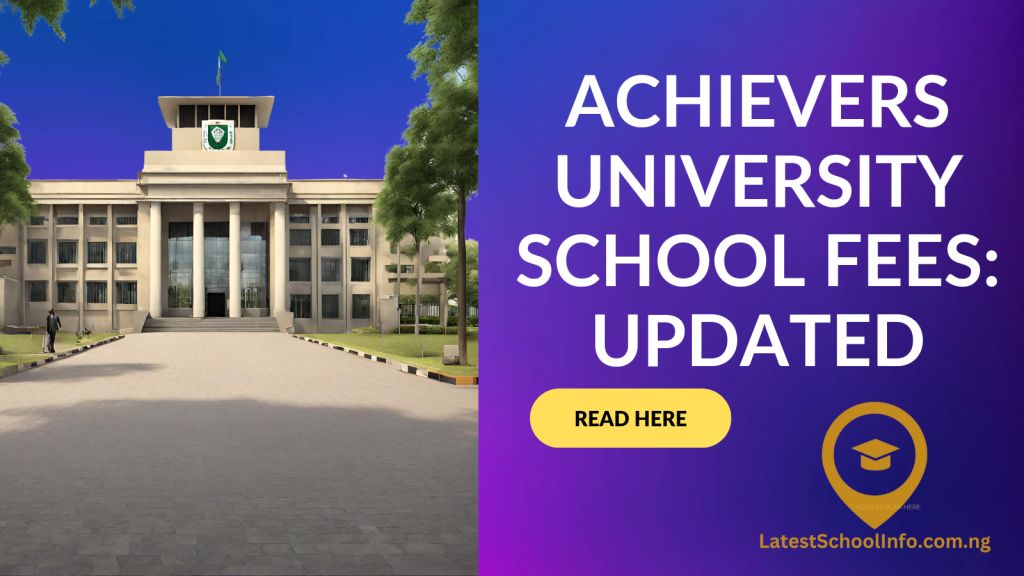 Achievers university school fees