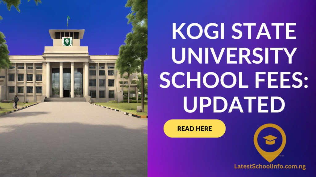 Kogi State University School Fees