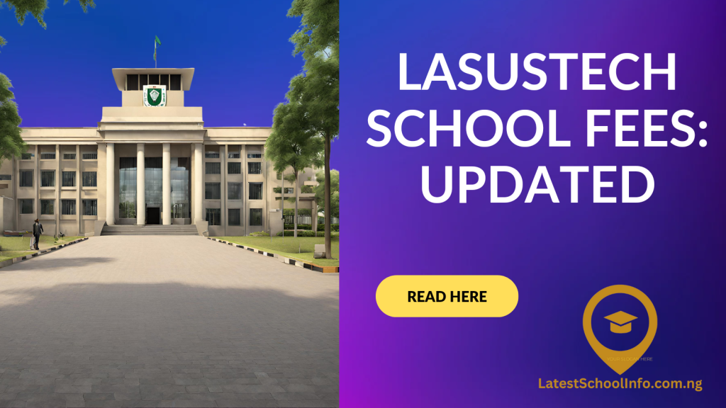 LASUSTECH school fees